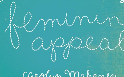 Feminine Appeal: Seven Virtues of a Godly Wife and Mother